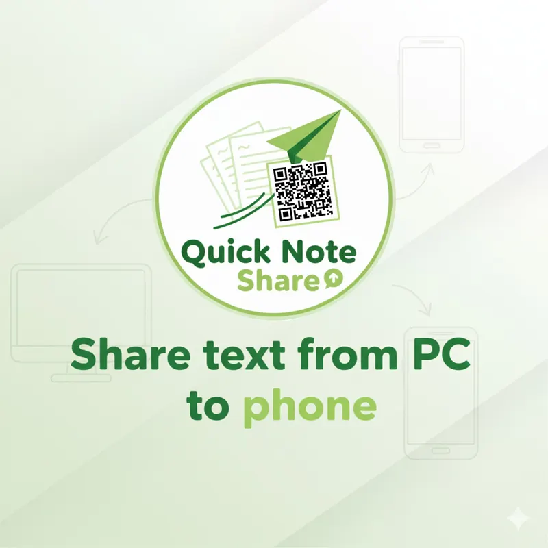 QuickNoteShare, share notes from PC to phone with a QR code